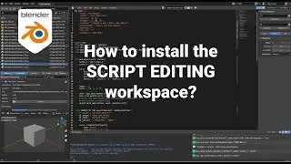 How to install the Script Editing workspace template for the Blender Text Editor