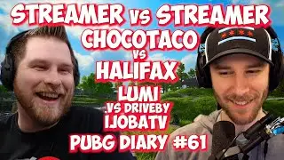 ChocoTaco vs Halifax | Lumi TGLTN Kaymind | Streamer Vs Streamer | PUBG DIARY #61