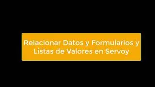 Relaciones, Valuelists y Combinar Formularios y Datos en Servoy