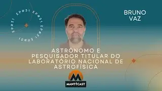 BRUNO VAZ - LNA - MANTCAST #31