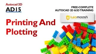 AD15-Printing And Plotting in AutoCAD