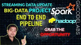 Streaming Data Update | BIG DATA End to End Pipeline for Beginners