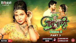 Amrapali(Season-2)(Part-3) II Rabbit Original II Official Short II Sreaing Now Only On #rabbitapp