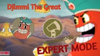 Cuphead / Djimmi The Great / Whetstone Only / EXPERT