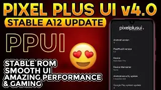 Pixel Plus UI 4.0 Redmi Note 7 Pro | PPUI 4.0 Android 12 | PPUI Stable Update | Smoothness & Perf.