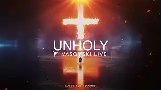 Vasovski Live - Unholy