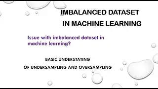 Imbalanced Dataset and issue with imbalanced dataset | what is Under sampling and Oversampling Part1