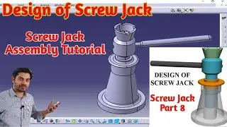 Assembly of Screw Jack Part 8 | screw jack assembly Design in Catia | Catia Screw Jack | Mech20 Tech