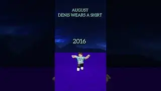 DenisDaily's Roblox Avatar Evolution 