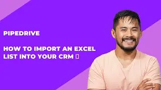 Pipedrive   How to import an Excel list into your CRM 🗂️