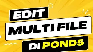 Cara edit multi file Pond5 terbaru