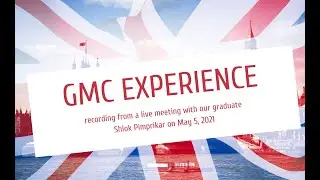 GMC experience - recording of a meeting with our graduate Shlok Pimprikar