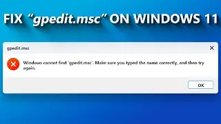 How to Enable and Install gpedit.msc on Windows 11 Home Edition