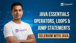 Java Basics Operators | Loops & Jumb Statements | CourseJet