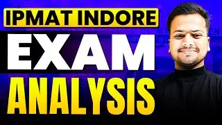 IPMAT INDORE 2024: Most Accurate Exam Analysis & Expected cut offs💯