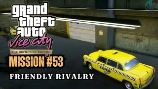 Grand Theft Auto Vice City Definitive Edition - Mission #53 - Friendly Rivalry [Kaufman Cabs]