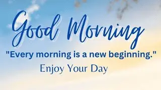 good morning
