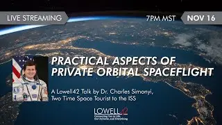 Lowell42 with Dr. Charles Simonyi, Two-Time Space Tourist to the ISS