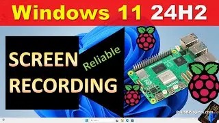 SCREEN VIDEO RECORDING on Windows 11 24H2 on Raspberry Pi 4 or 5. Much better than Snipping tool!