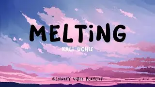 Kali Uchis - Melting (Lyrics)