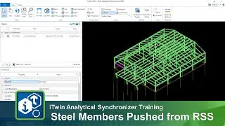 Reviewing the Steel Members Pushed from RAM Structural System to the iTwin Analytical Synchronizer
