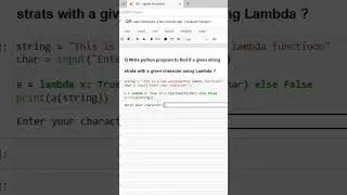 2.85 Python program to find out if a given string starts with a given character using lambda?