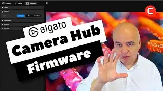 Camera hub y firmware de Elgato, así son las nuevas versiones.