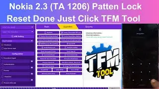Nokia 2.3 (TA 1206) Patten Lock Factory Reset Done Just Click TFM Tool