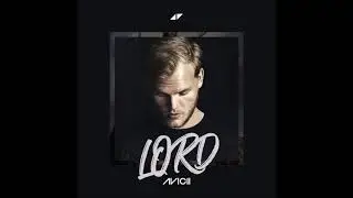 Avicii - Lord (Ft. Sandro Cavazza)