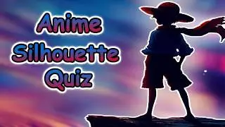 Guess the Anime Character by Silhouette! | Silhouette Quiz [Anime Quiz] #5