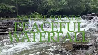 Peaceful Waterfall Soundscape 2 hours Water and Nature Sounds