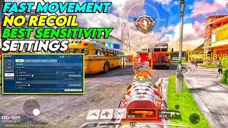 FAST MOVEMENT + NO RECOIL | BEST SENSITIVITY SETTINGS FOR COD MOBILE MULTIPLAYER | CODM SETTINGS 