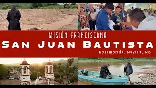 San Juan Bautista Franciscan Mission | Rosamorada, Nayarit