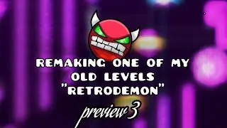 remaking one of my old level "retrodemon" cuz im bored preview III