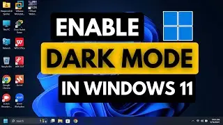 How to Enable Dark Mode in Windows 11 | Windows 11 Dark Theme Tutorial