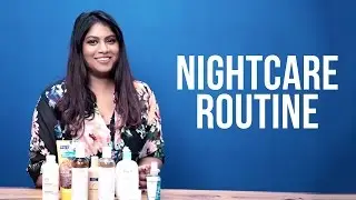 My Night Time Skin Care Routine