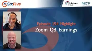 Zoom Q3 Earnings - Episode 194 - Six Five