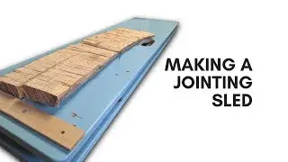 Making a Jointing Sled in 10 Minutes