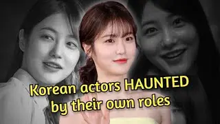 Korean Actors Got HAUNTED By Their Own Character