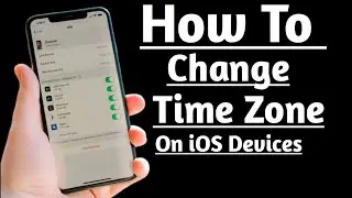 How To Change Time Zone On iOS Devices ||