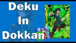 Deku In Dokkan  -  Custom Card Showcase (and Download)