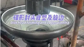 The whole process shows you the hydroforming and edge spinning of the dished head end