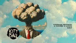 Thomas Newson, Havoc & Lawn - Blow Up