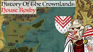 House Rosby | History Of The Crownlands | Game Of Thrones | House Of The Dragon History Lore