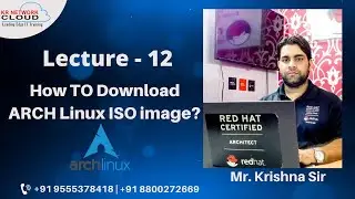 Lecture -  12: How TO Download ARCH Linux ISO image? | ARCH Linux Downloading Steps | Linux Tutorial