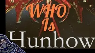 Hunhow Lore