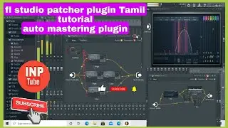 FL studio patcher plugin tamil tutorial|auto vocel mixing |INPtube|