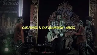 Story WA 30 Detik || Angel - Cak Percil Cak Blangkon || Ketika Semuanya Terasa Begitu Abot