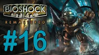 #16 Гефест 2 [BioShock Remastered]