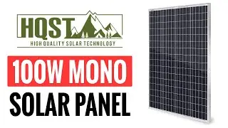 HQST 100W Mono Solar Panel HSP100D-L Review & Testing
